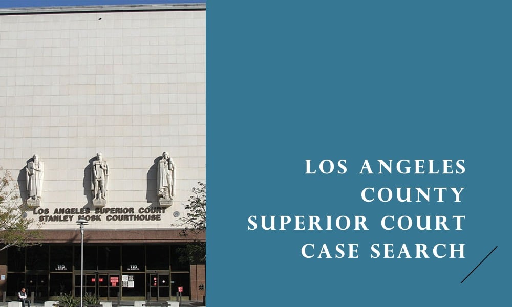 Los Angeles County Superior Court Case Search VVP Law Firm