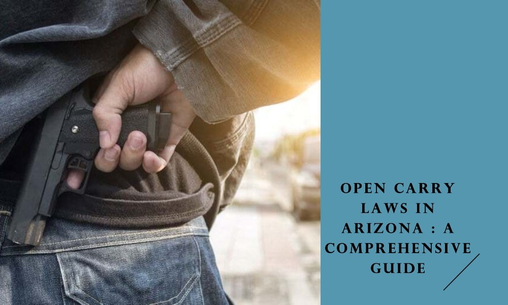 Open Carry Laws in Arizona A Comprehensive Guide VVP Law Firm