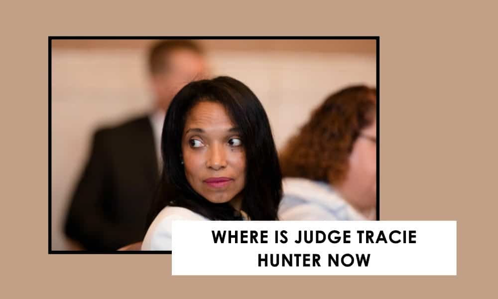 Where Is Judge Tracie Hunter Now 2025